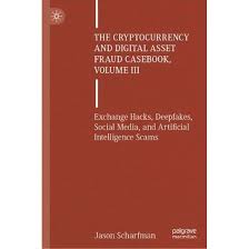 کتاب The Cryptocurrency and Digital Asset Fraud Casebook